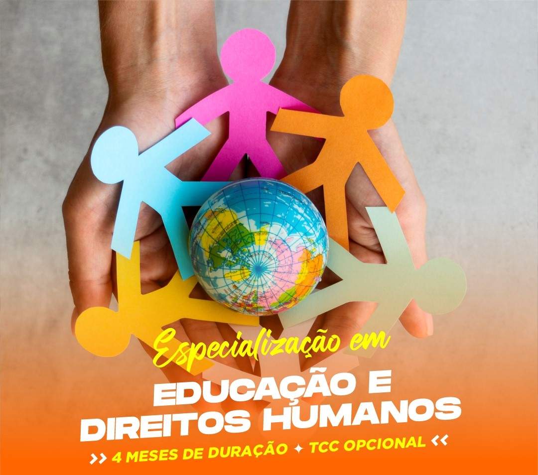 ESPECIALIZAÇÃO EM EDUCAÇÃO E DIREITOS HUMANOS EAD